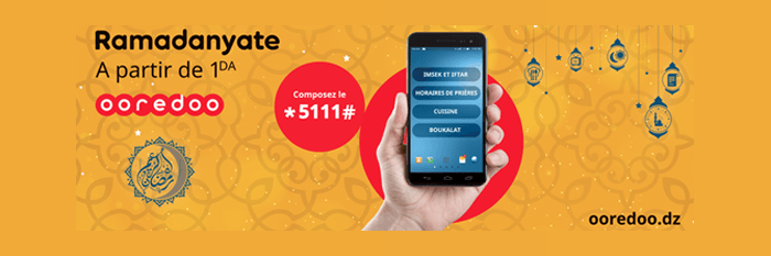 Profitez du service « Ramadanyate » de Ooredoo à partir de 1 DA seulement durant le mois sacré