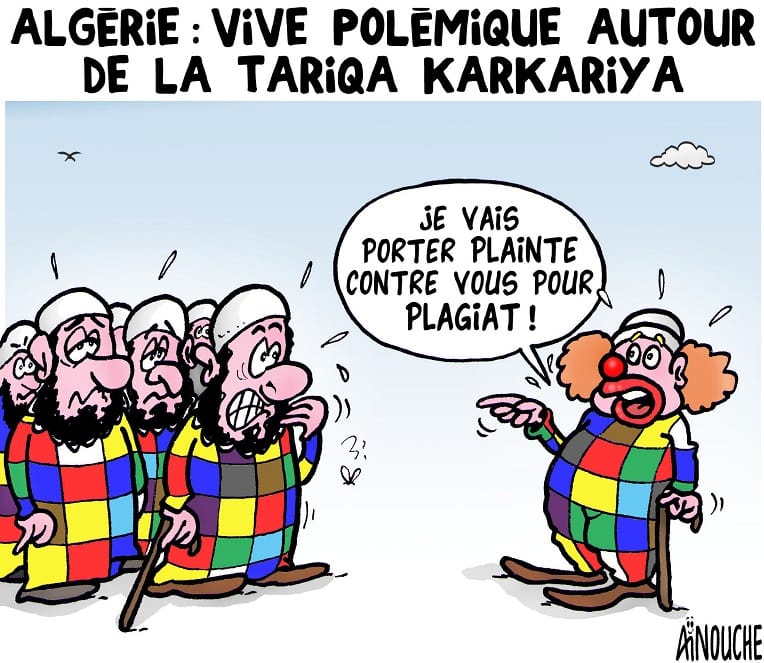 Algérie : vive polémique autour de la Tariqa Karkariya