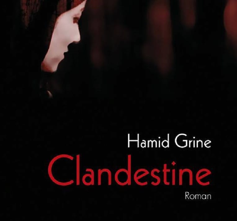 Clandestine, le nouveau roman de Hamid Grine en librairie