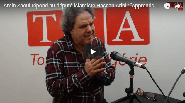 VIDÉO. Amin Zaoui répond au député islamiste Hassan Aribi  : « Apprends à lire un peu ! »