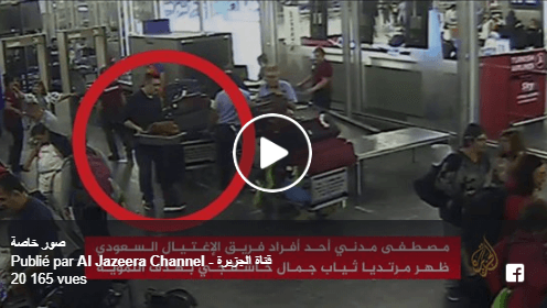 VIDÉO. Khashoggi : Al Jazeera diffuse des images d’un membre du commando saoudien quittant l’aéroport