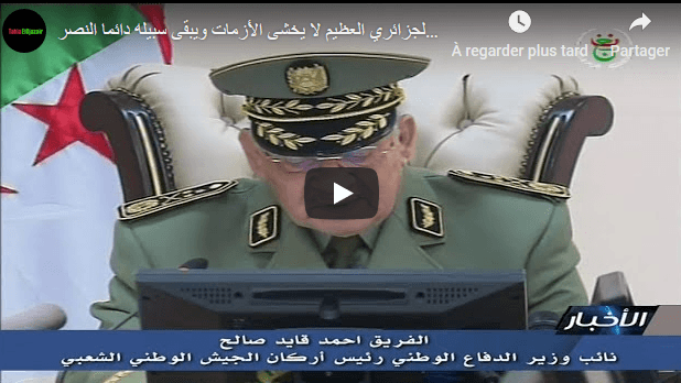 VIDÉO. Gaid Salah encense de nouveau le peuple algérien, rassure sur la sécurité de l’Algérie