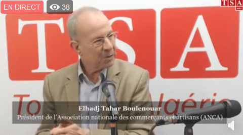 VIDÉO. Entretien avec Hadj Tahar Boulenouar, président de l’Association nationale des commerçants et artisans (ANCA)