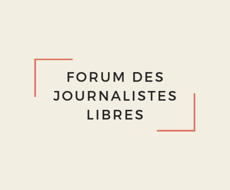 Forum des journalistes libres : Halte aux intimidations !