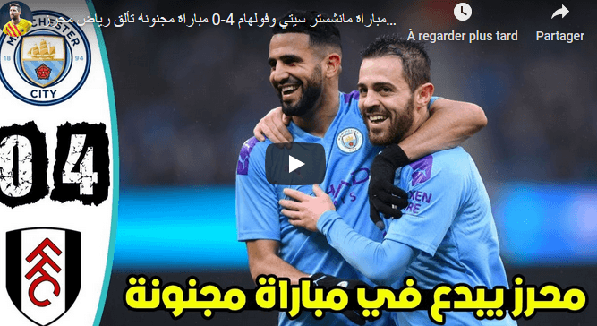 VIDÉO. Manchester City – Fulhma, ce qu&rsquo;a fait Mahrez
