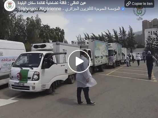 VIDÉO. Confinement : Aïn Defla envoie 21 camions chargés de produits alimentaires aux habitants de Blida
