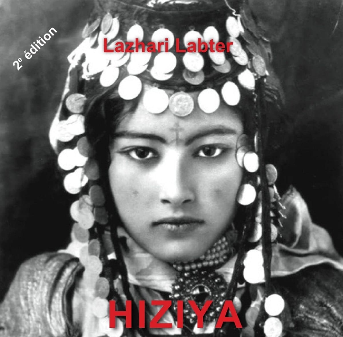 Hiziya telle qu’en elle-même l’éternité la change